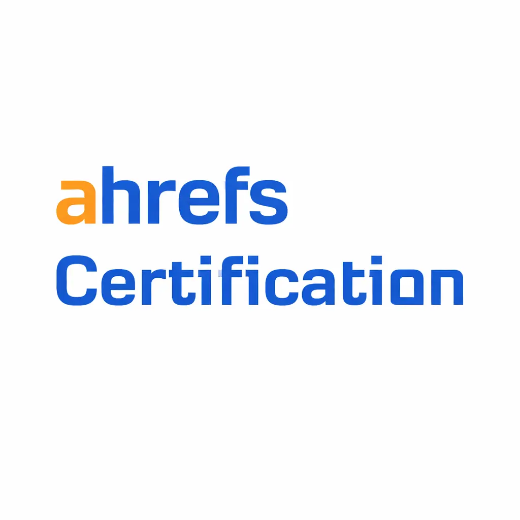 Ahrefs Certified